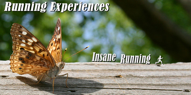 Insane Running Experiences